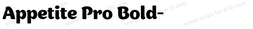 Appetite Pro Bold字体转换